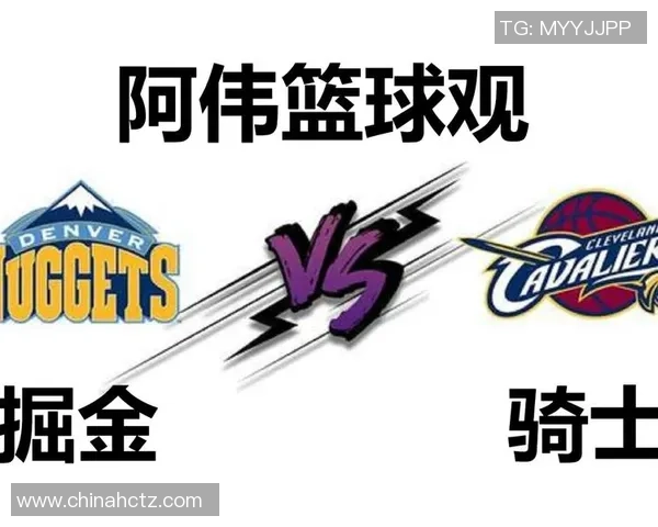 丹佛掘金巅峰对决揭幕豪强争锋上演新赛季激情较量