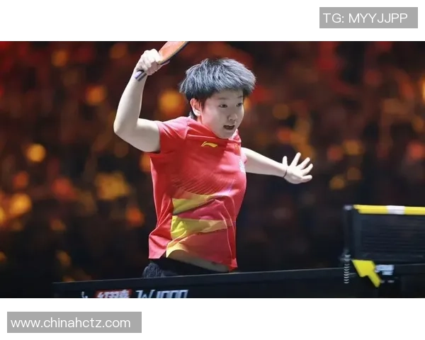 孙颖莎状态火热引领国乒新征程展现中国乒乓球青春与实力风采